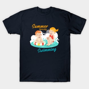 Swimming Kids-Summer Means Swimming T-Shirt